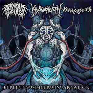 Nervous Impulse , Kraworath, Kerangkenk - Perfect Symmetry Incarnation