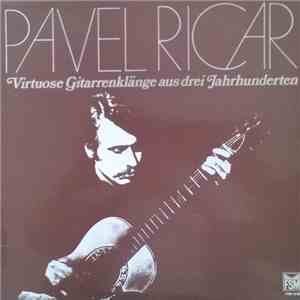 Pavel Ricar - Virtuose Gitarrenklänge Aus Drei Jahrhunderten