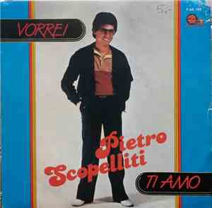 Pietro Scopelliti - Vorrei / Ti Amo