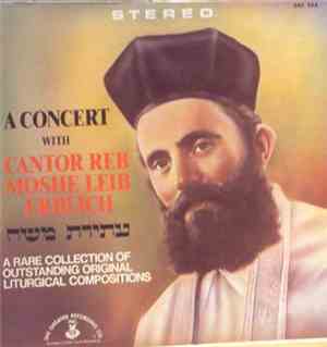 Reb Moshe Leib Erlich - A Concert With Cantor Reb Moshe Leib Erlich