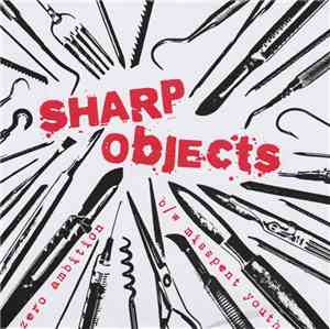 Sharp Objects - Zero Ambition