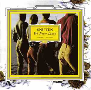Snuten - We Never Learn