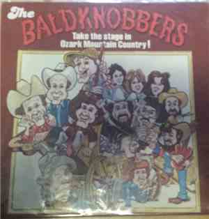 The Baldknobbers - Take The Stage In Ozark Mountain Country