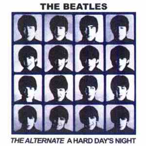The Beatles - The Alternate A Hard Day's Night