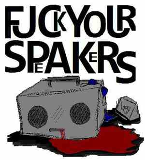 Various - Fuck Your Speakers 2