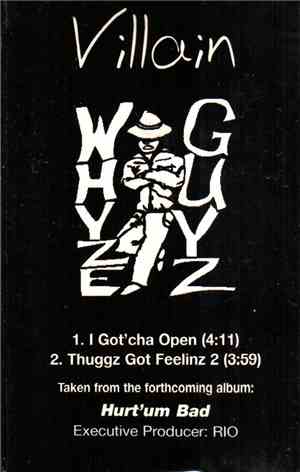Villain - I Got'cha Open / Thuggz Got Feelinz 2