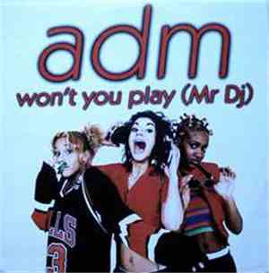 Adm - Won't You Play (Mr DJ)