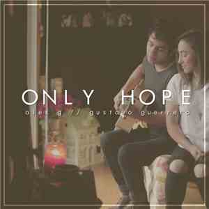 Alex G  // Gustavo Guerrero  - Only Hope