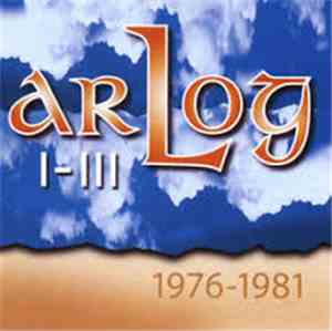 Ar Log - Ar Log : I-III : 1976-1981.