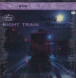 Buddy Morrow And His Orchestra - Night Train