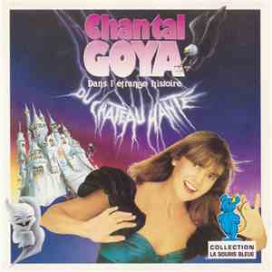 Chantal Goya - Dans L'Etrange Histoire Du Château Hanté