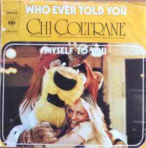 Chi Coltrane - Who Ever Told You