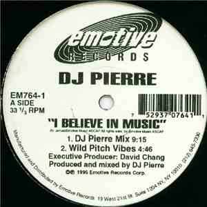 DJ Pierre - I Believe In Music / Don't Bring Me Down (But Let Me)