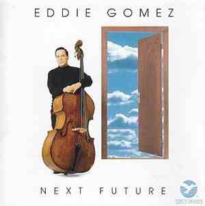 Eddie Gomez - Next Future