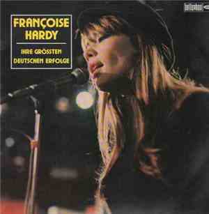 Françoise Hardy - Ihre Grössten Deutschen Erfolge