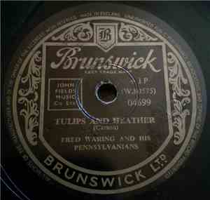Fred Waring And His Pennsylvanians - Tulips And  Heather / The Loveliest Ni ...