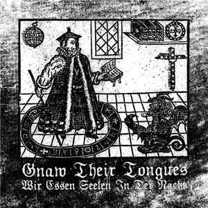 Gnaw Their Tongues - Wir Essen Seelen In Der Nacht