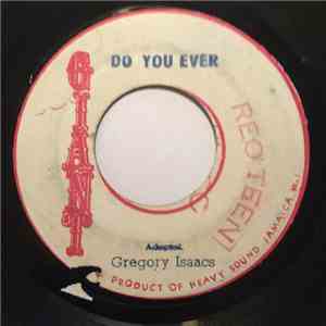 Gregory Isaacs - Do You Ever