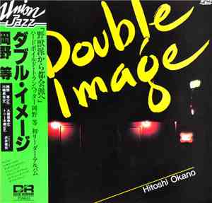 Hitoshi Okano - Double Image