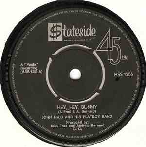 John Fred & His Playboy Band - Hey, Bunny / No Letter Today
