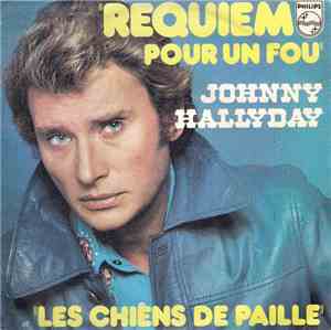 Johnny Hallyday - Requiem Pour Un Fou