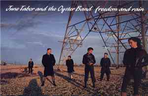 June Tabor And The Oyster Band - Freedom And Rain
