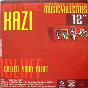 Kazi / Kombo - Called Your Bluff / God Bound