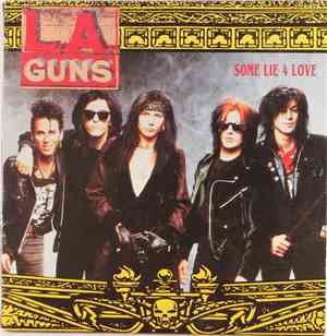L.A. Guns - Some Lie 4 Love