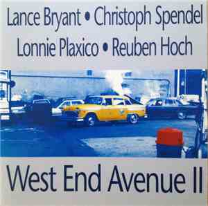 Lance Bryant, Christoph Spendel, Lonnie Plaxico, Reuben Hoch - West End Ave ...