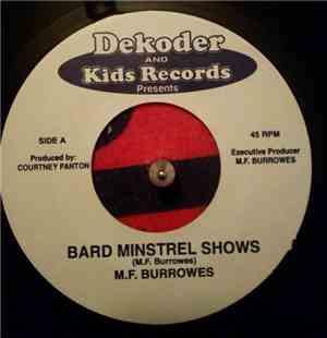 M. F. Burrowes - Bard Minstrel Shows / Tribute To The World