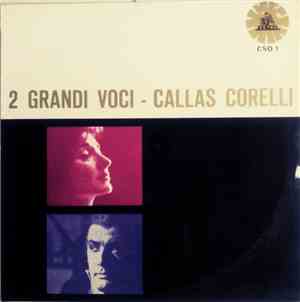 Maria Callas, Franco Corelli - 2 Grandi Voci