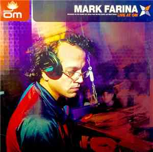 Mark Farina - Mark Farina - Live At OM