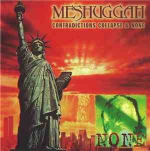 Meshuggah - Contradictions Collapse & None