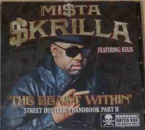 Mi$ta $krilla - The Beast Within' - Street Hustler's Handbook Part II