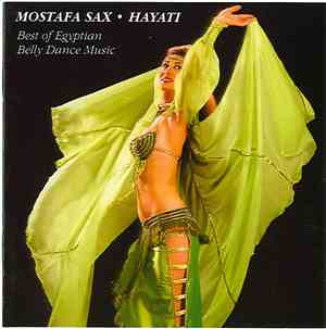 Mostafa Sax - Hayati (Best Of Egyptian Belly Dance Music)