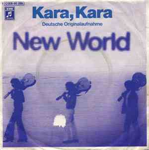 New World  - Kara, Kara / Lay Me Down