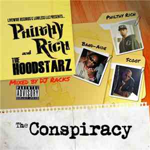 Philthy Rich And The Hoodstarz - The Conspiracy
