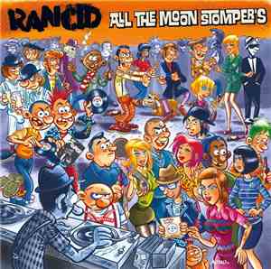 Rancid - All The Moon Stomper's