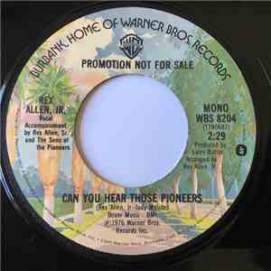 Rex Allen Jr. - Can You Hear Those Pioneers