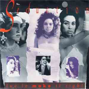 Seduction - Two To Make It Right