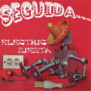 Seguida - Electric Siesta