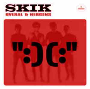 Skik - Overal & Nergens