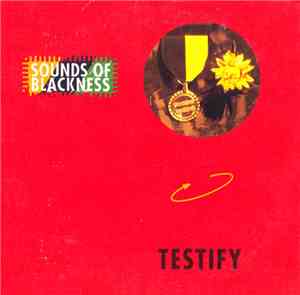 Sounds Of Blackness - Testify