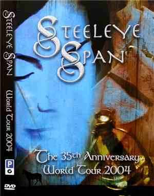 Steeleye Span - The 35th Anniversary World Tour 2004