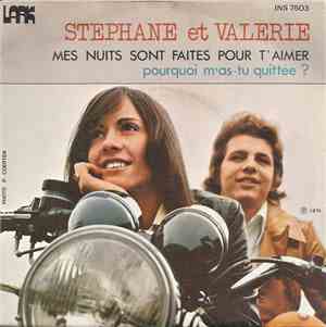 Stephane Et Valerie - Mes Nuits Sont Faites Pour T'aimer