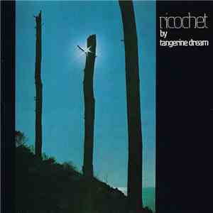 Tangerine Dream - Ricochet
