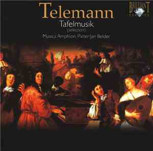 Telemann / Musica Amphion, Pieter-Jan Belder - Tafelmusik