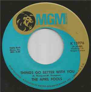 The April Fools - Things Go Better With You