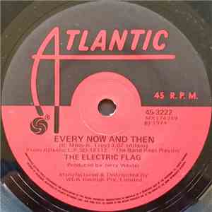 The Electric Flag - Every Now And Then / Sweet Soul Music