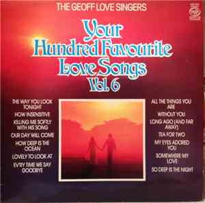 The Geoff Love Singers - Your Hundred Favourite Love Songs Vol 6